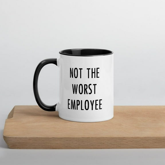 Not The Worst Employee Funny Coffee Mug, Black and White, Office Humor Mug, Gift For Friends, Coworkers, Birthday, Christmas, 11OZ