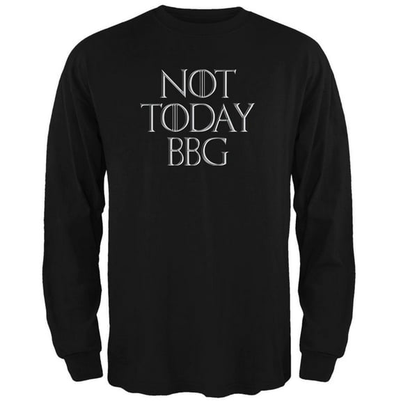 Not Today BBG Video Gamer Mens Long Sleeve T Shirt Black SM