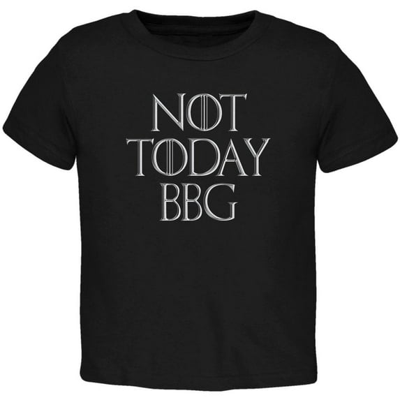 Not Today BBG Video Gamer Toddler T Shirt Black 3T