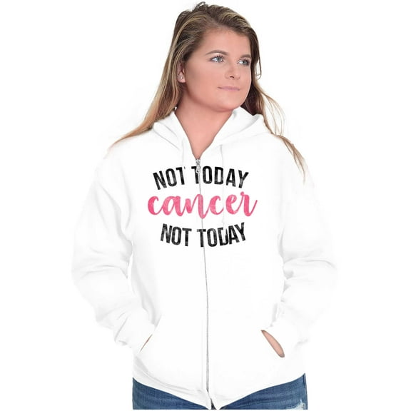 Not Today Breast Cancer Survivor Zip Hoodie Sweatshirt Women Brisco Brands S