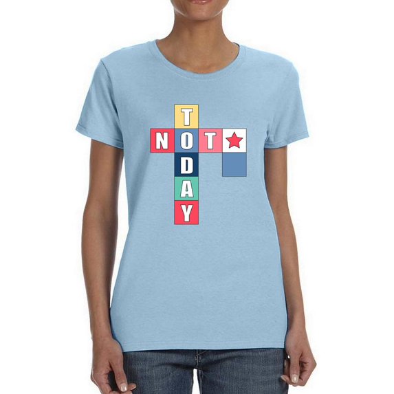 Not Today Crossword Design T-Shirt Women -Image by Shutterstock, Female 4X-Large