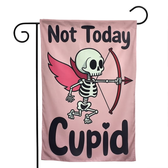 Not Today Cupid Skeleton Valentine Garden Flag 12.5x18 Inch - Gothic Dark Theme for Outdoor Yard Decor