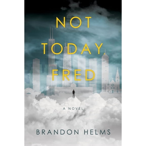 Not Today, Fred, (Paperback)