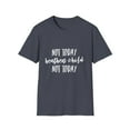 thumbnail image 1 of Not Today Heathen Child Not Today Boy Mom | Family Reunion | Wifey | 2nd Grade | Teaching  Unisex Softstyle T-Shirt, 1 of 4