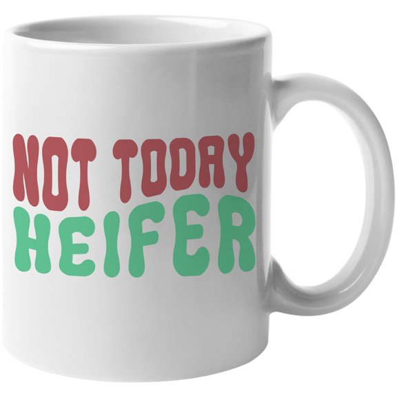 Not Today Heifer, Cow Lover, Farm or Farmer Themed Quote, Groovy Retro Wavy Text Merch Gift, White 11oz Ceramic Mug