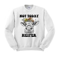 thumbnail image 1 of Not Today Heifer Sweatshirt Unisex Large White, 1 of 5