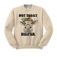thumbnail image 1 of Not Today Heifer Sweatshirt Unisex X-Large Sand, 1 of 5