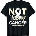 thumbnail image 1 of Not Today Lung Cancer Awareness Support Fighter T-Shirt, 1 of 4