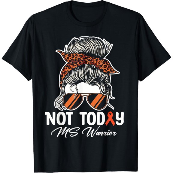 Not Today MS Warrior Orange Multiple Sclerosis Awareness T-Shirt