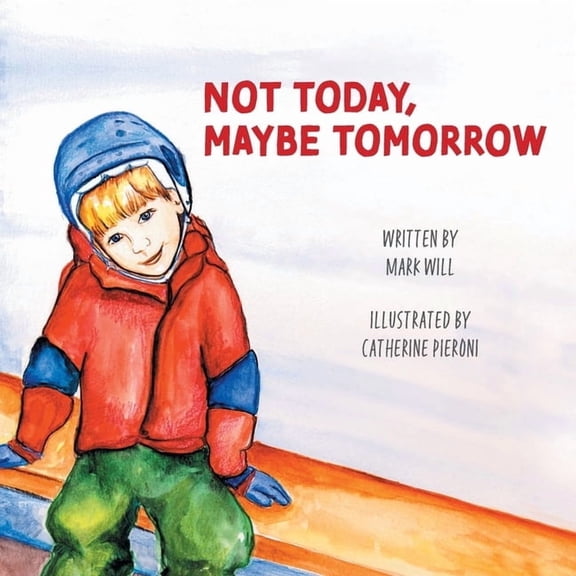 Not Today, Maybe Tomorrow, (Paperback)