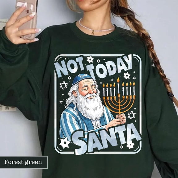 Not Today Santa Sweater, Hanukkah Holiday, Jewish Sweater - Sizes S-5XL ,Art Print JSC