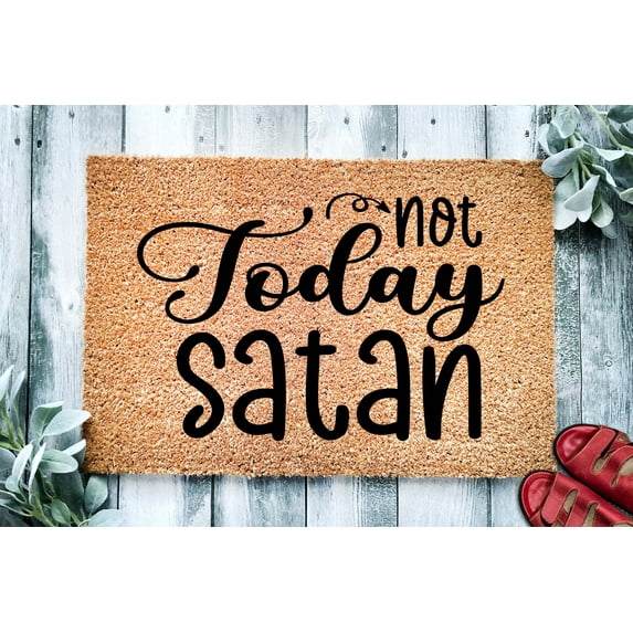 Not Today Satan | Funny Christian Doormat | Go Away | Welcome Mat | Funny Door Mat | Funny Gift | Home Doormat | Housewarming