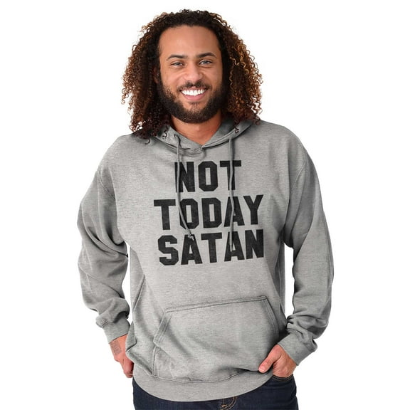 Not Today Satan Funny Christian Joke Unisex Plus Fleece Graphic Hoodie Brisco Brands 3X