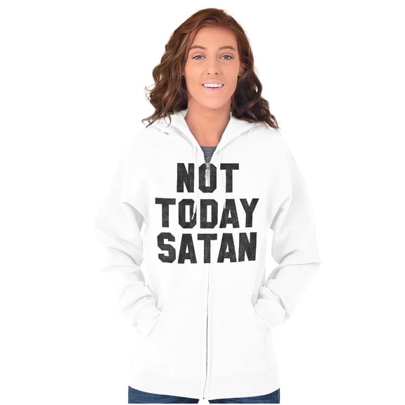 Not Today Satan Funny Christian Joke Zip Up Hoodie Men's Women's Brisco Brands M