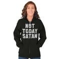 thumbnail image 1 of Not Today Satan Funny Christian Joke Zip Up Hoodie Men's Women's Brisco Brands M, 1 of 6