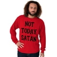 thumbnail image 1 of Not Today Satan Funny Christian Plus Size Long Sleeve Graphic Tee Shirt Brisco Brands 2X, 1 of 5