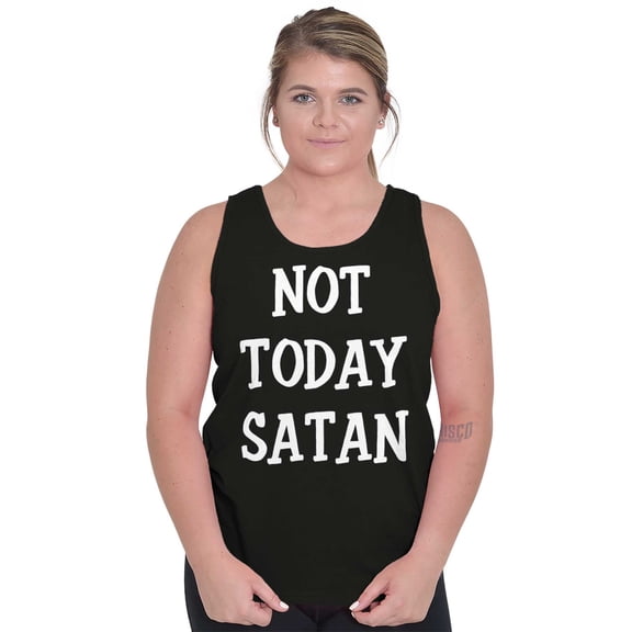Not Today Satan Funny Christian Tank Top T Shirts Men Women Brisco Brands S