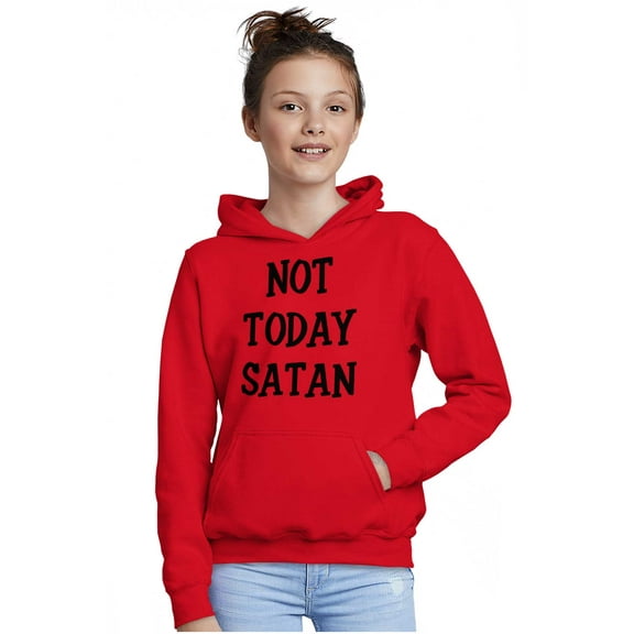 Not Today Satan Funny Christian Youth Hoodie Boy Girl Teen Brisco Brands S