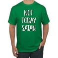 thumbnail image 1 of Not Today Satan Funny Witty Inspirational/Christian Men's Graphic T-Shirt, Kelly, 5XL, 1 of 2