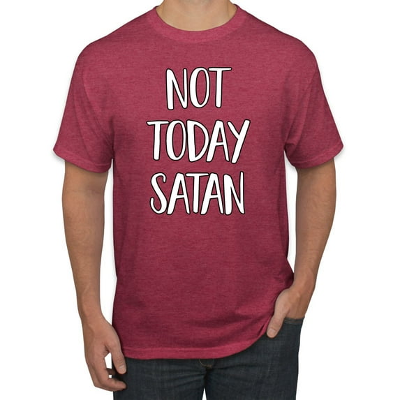 Not Today Satan Funny Witty Inspirational/Christian Men's Graphic T-Shirt, Vintage Heather Red, X-Large