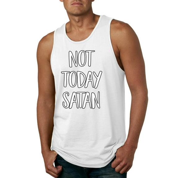 Not Today Satan Funny Witty Inspirational/Christian Mens Graphic Tank Top, White, Medium