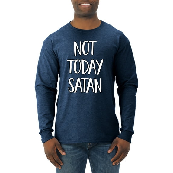Not Today Satan Funny Witty Inspirational/Christian Mens Long Sleeve Shirt, Vintage Heather Navy, 2XL