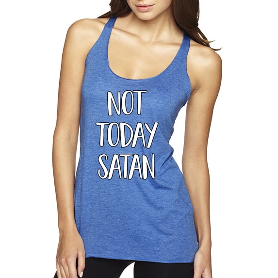Not Today Satan Funny Witty Inspirational/Christian Tri-Blend Racerback Tank Top, Vintage Royal, Small