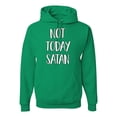 thumbnail image 1 of Not Today Satan Funny Witty Inspirational/Christian Unisex Graphic Hoodie Sweatshirt, Kelly, Medium, 1 of 2