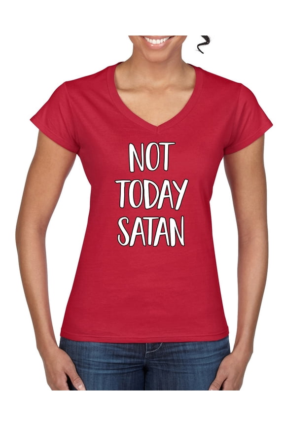 Not Today Satan Funny Witty Inspirational/Christian Women's Standard V-Neck Tee, Red, Small