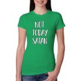 thumbnail image 1 of Not Today Satan Funny Witty Inspirational/Christian Womens Slim Fit Junior Tee, Kelly, 2XL, 1 of 2