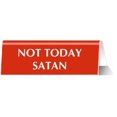 thumbnail image 1 of Not Today Satan Nameplate Desk Sign in Red, 1 of 3