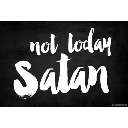 Not Today Satan Poster