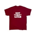 thumbnail image 1 of Not Today Satan Sarcastic Humor Graphic Novelty Funny T Shirt, 1 of 5