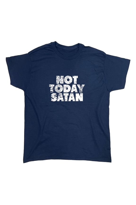 Not Today Satan Sarcastic Humor Graphic Novelty Funny T Shirt