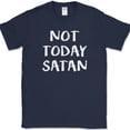 thumbnail image 1 of Not Today Satan T-Shirt Funny Christian Religious Humor Motivational Tee - Navy, S, 1 of 1