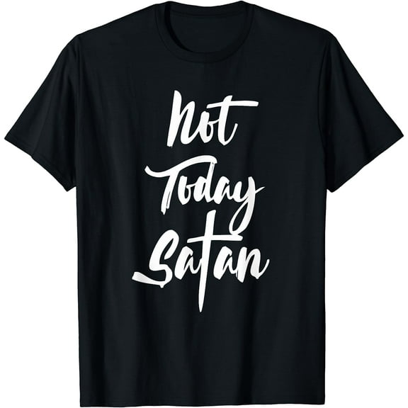 Not Today Satan T Shirt Short Sleeve Christian Saying Quote T-Shirt