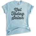 thumbnail image 1 of Not Today Satan T-Shirt, Unisex Women's Men's Shirt, Religious Graphic Tee, Funny Jesus T-shirt, Heather Light Blue, Small, 1 of 6