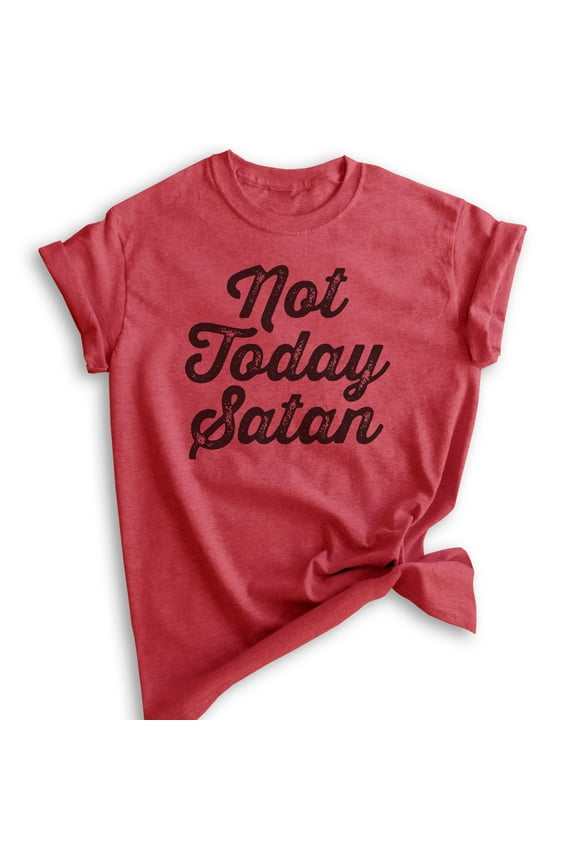 Not Today Satan T-Shirt, Unisex Women's Men's Shirt, Religious Graphic Tee, Funny Jesus T-shirt, Heather Red, 3X-Large
