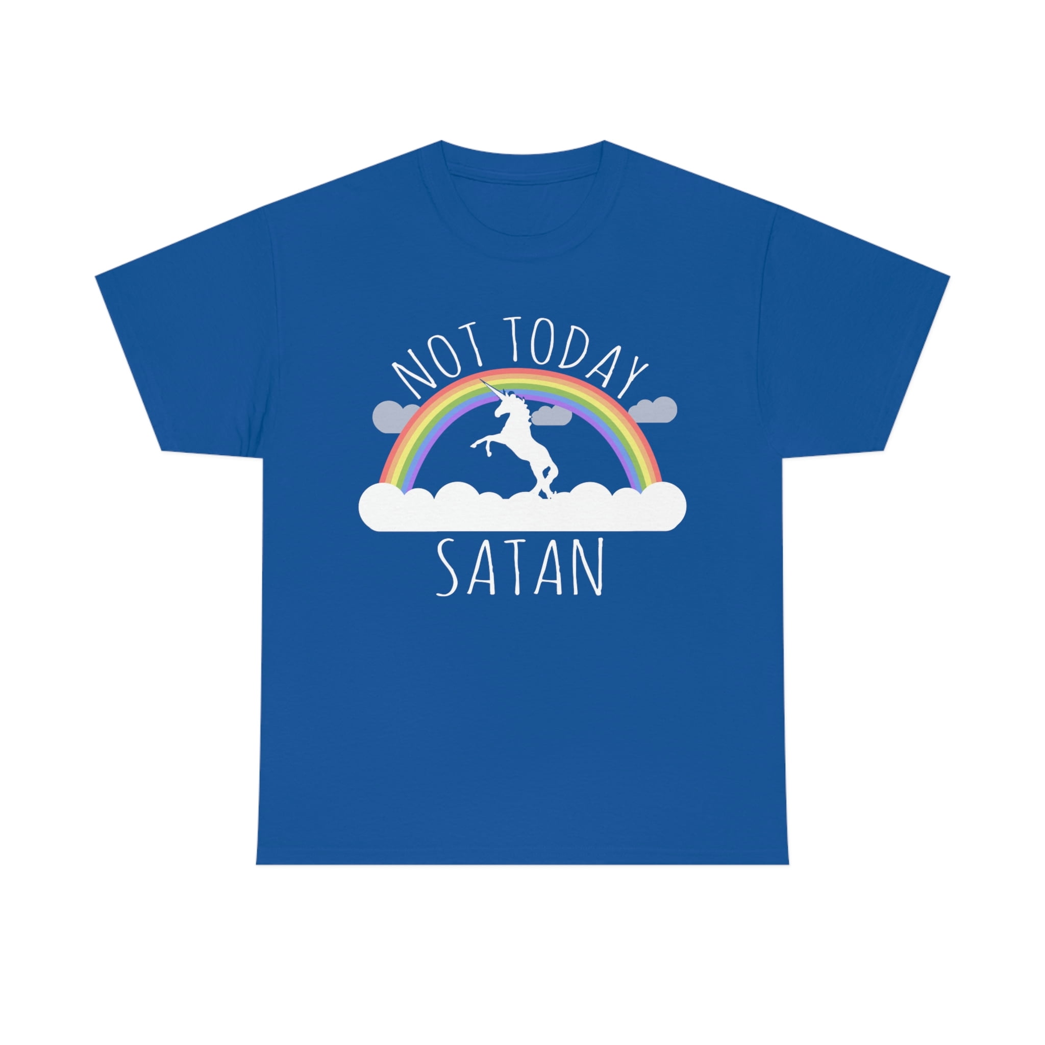 Not Today Satan T-Shirt - Walmart.com