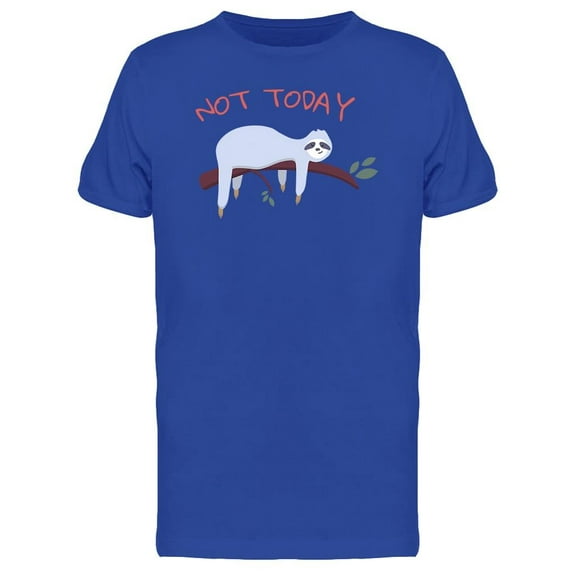 Not Today Sloth Tee Men's -Image by Shutterstock