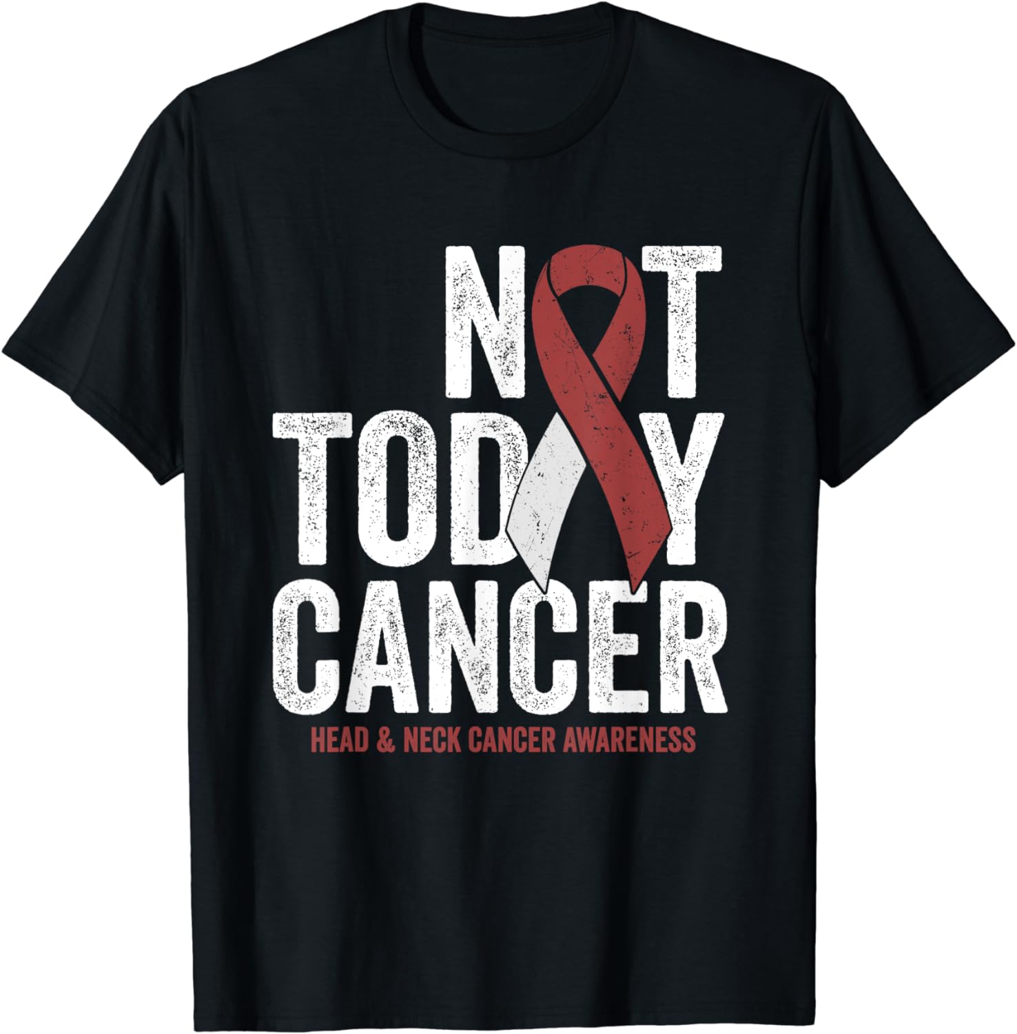 Not Today Throat Oral Head and Neck Cancer Awareness Ribbon T-Shirt ...