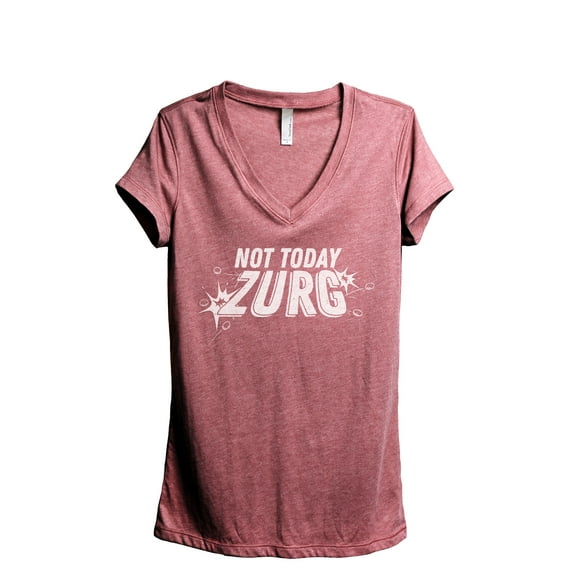 Not Today Zurg Women's Fashion Relaxed V-Neck T-Shirt Tee Heather Rouge Small