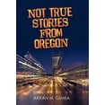 thumbnail image 1 of Not True Stories from Oregon, 1 of 1