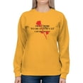 thumbnail image 1 of Not Trying To Be Difficult. Sweatshirt Women -Image by Shutterstock, Female Medium, 1 of 4