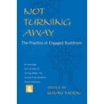 thumbnail image 1 of Pre-Owned Not Turning Away: The Practice of Engaged Buddhism (Paperback) 159030103X 9781590301036, 1 of 1