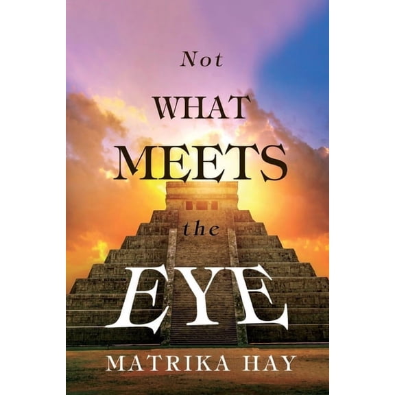 Not What Meets the Eye, (Paperback)