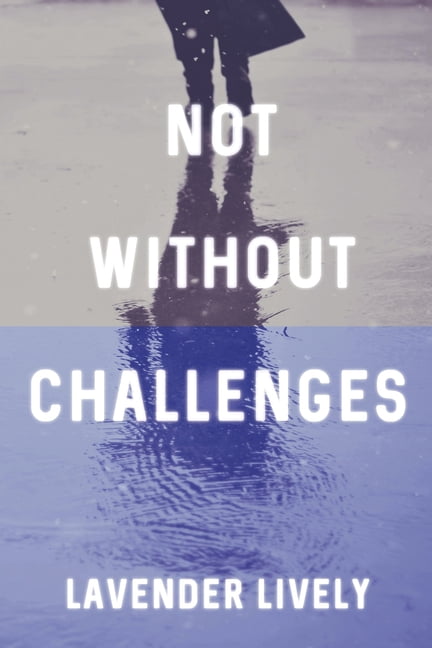 Not Without Challenges, (Paperback) - Walmart.com