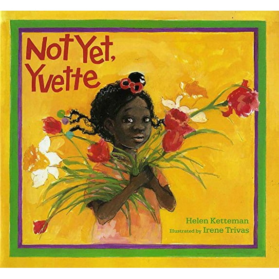 Pre-Owned Not Yet, Yvette (Paperback) 0807557722 9780807557723