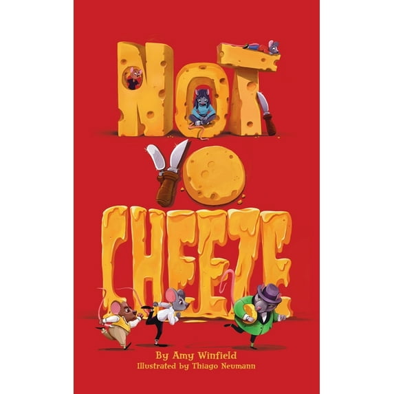 Not-Yo-Cheeze, (Paperback)