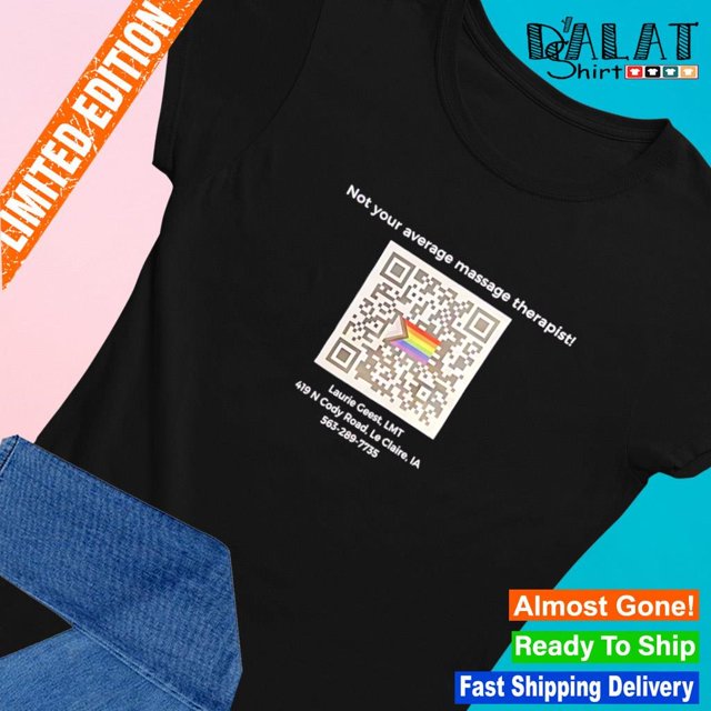 Not Your Average Massage Therapist Laurie Geest Lmt Qr Code Lgbt Shirt